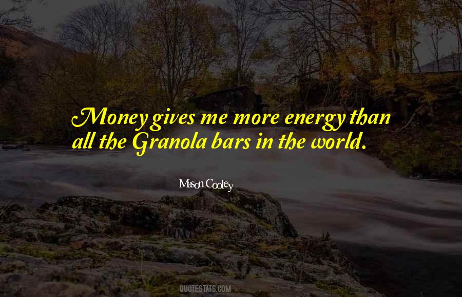 Money Energy Quotes #1025764