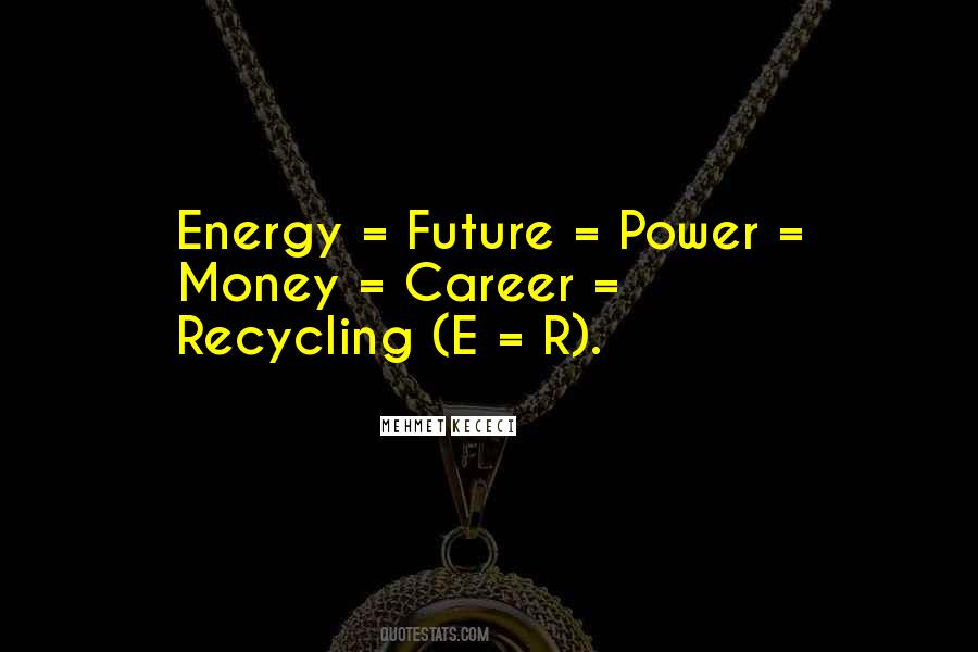 Money Energy Quotes #92734