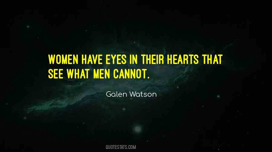 Eyes Cannot See Quotes #1268294
