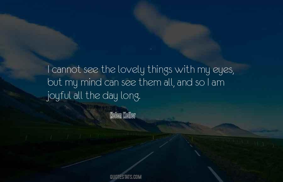 Eyes Cannot See Quotes #1282047