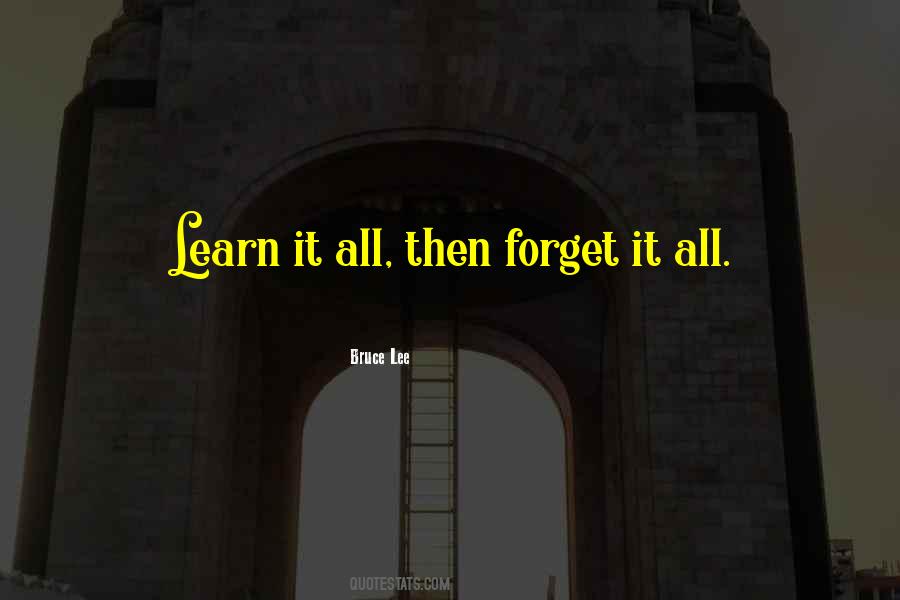 Forget It All Quotes #729379