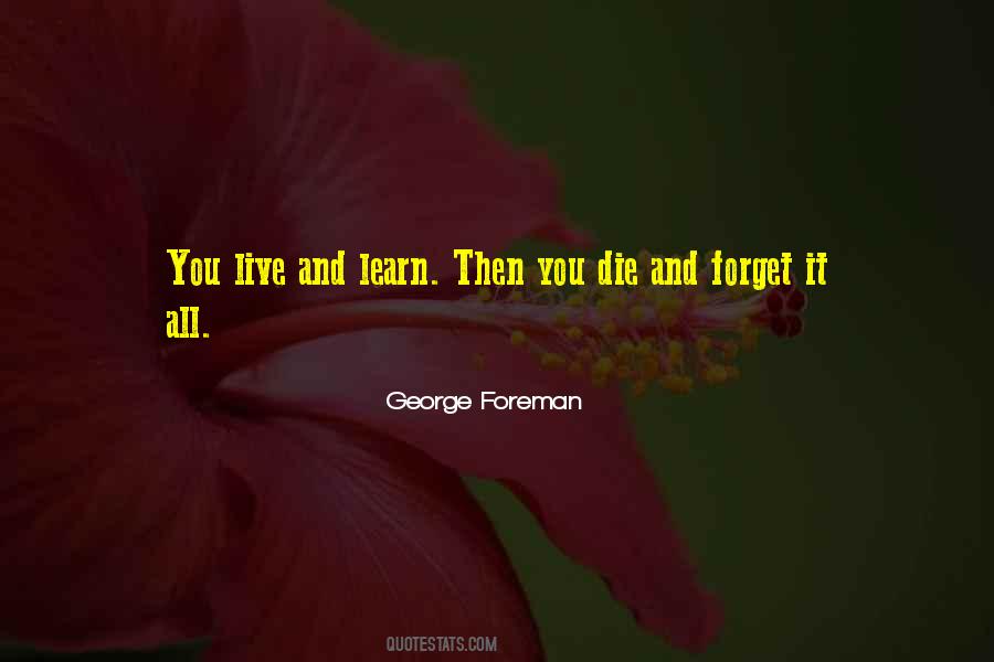 Forget It All Quotes #874291
