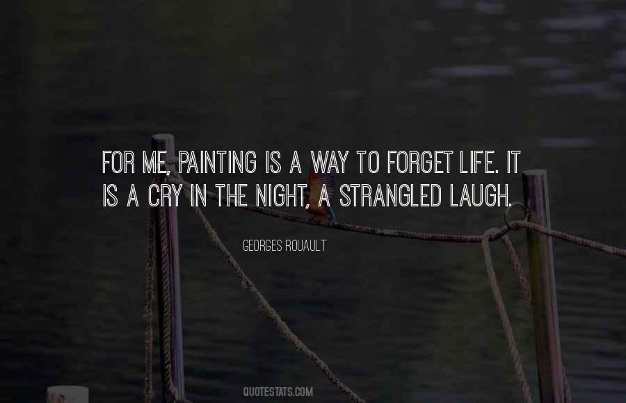 Forget Life Quotes #1112780