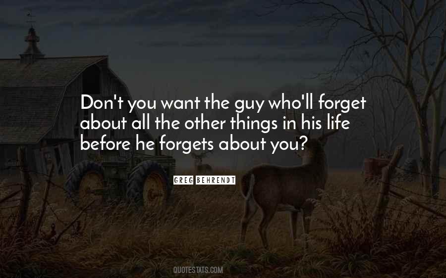 Forget Life Quotes #170916
