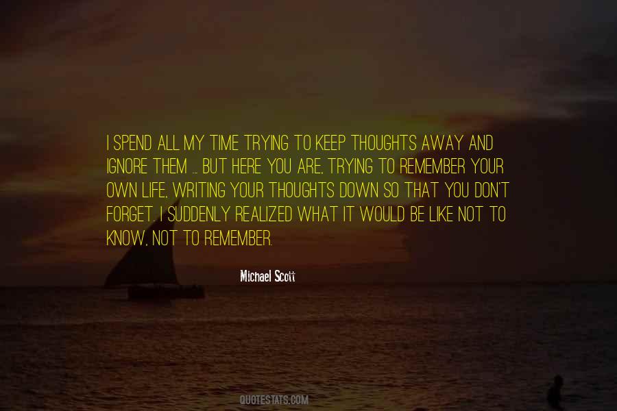 Forget Life Quotes #33585 Forget Life Quotes #33585