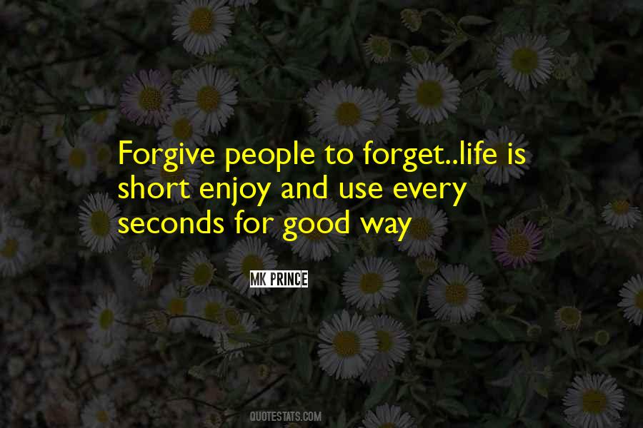 Forget Life Quotes #735451