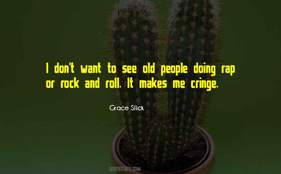 Quotes About Old Rock And Roll #1520314