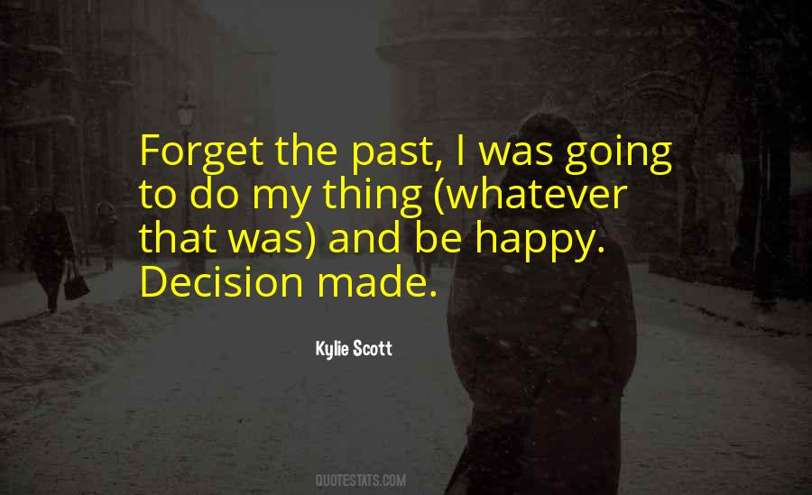 Forget Past Be Happy Quotes #924902