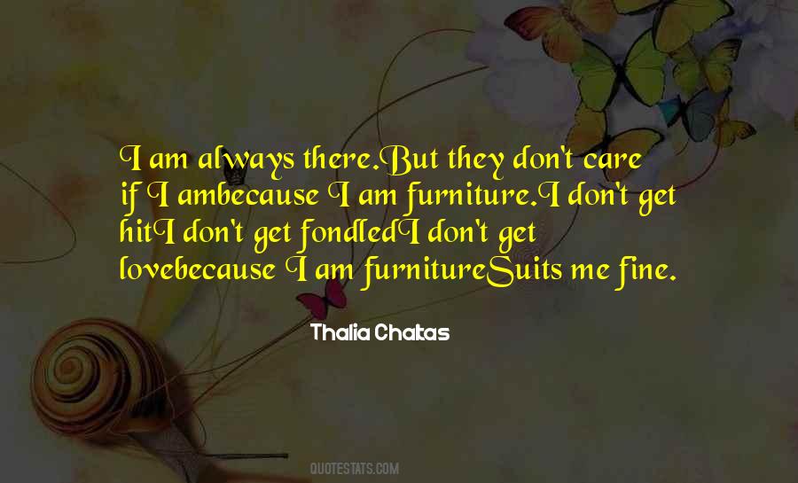 I Am Always There Quotes #1294997