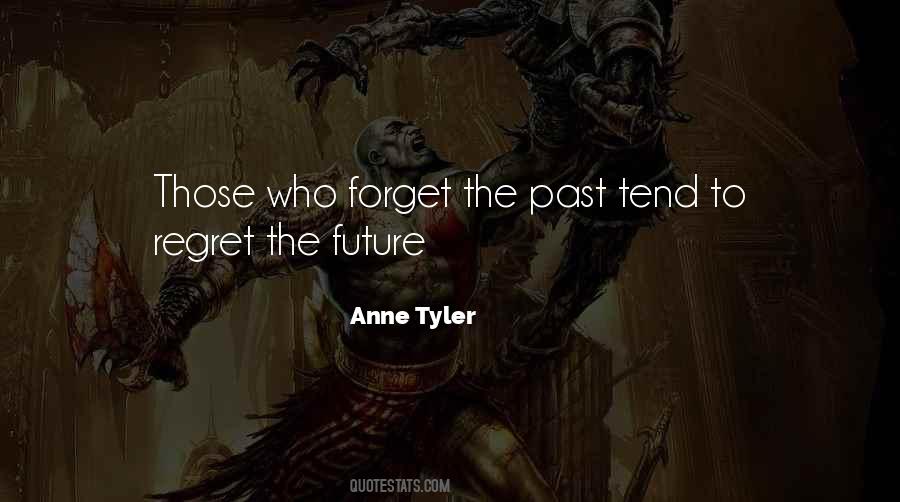 Forget Past Future Quotes #1496526