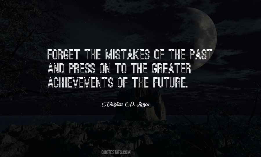 Forget Past Future Quotes #1785282