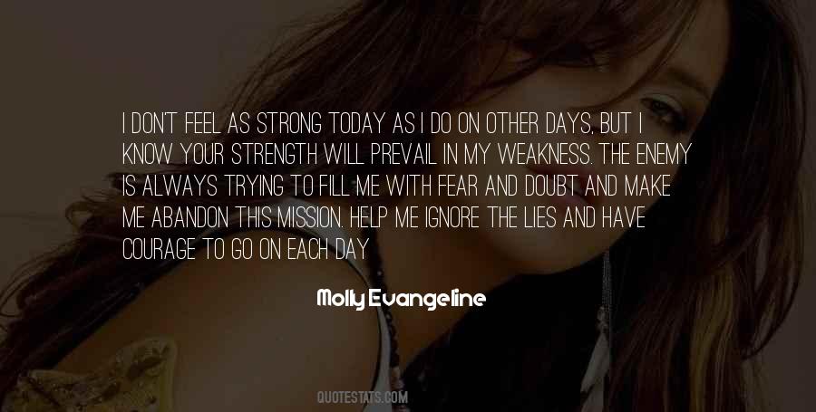 Weakness To Strength Quotes #1111136