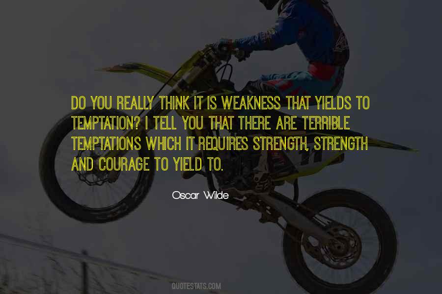 Weakness To Strength Quotes #1282591