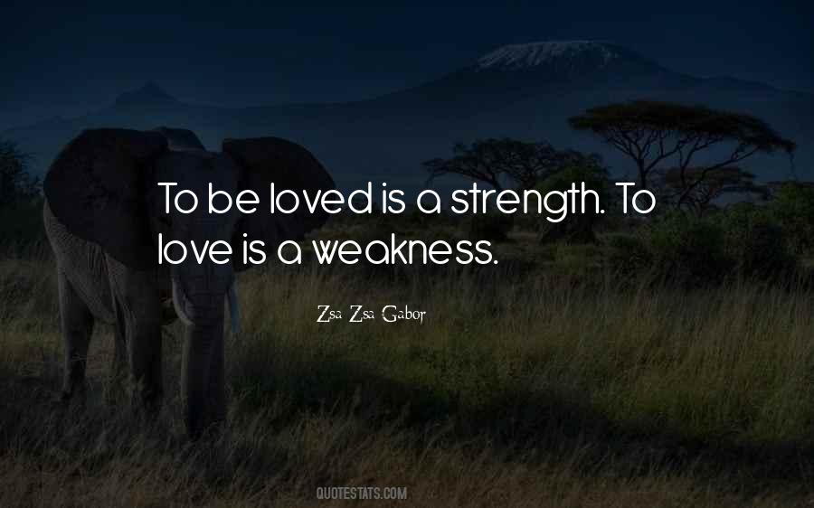 Weakness To Strength Quotes #1433174