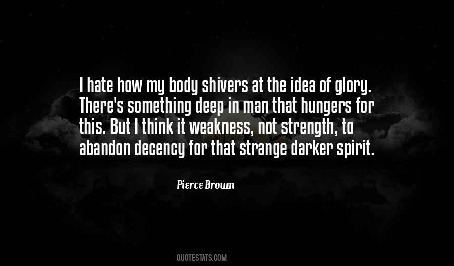 Weakness To Strength Quotes #353996