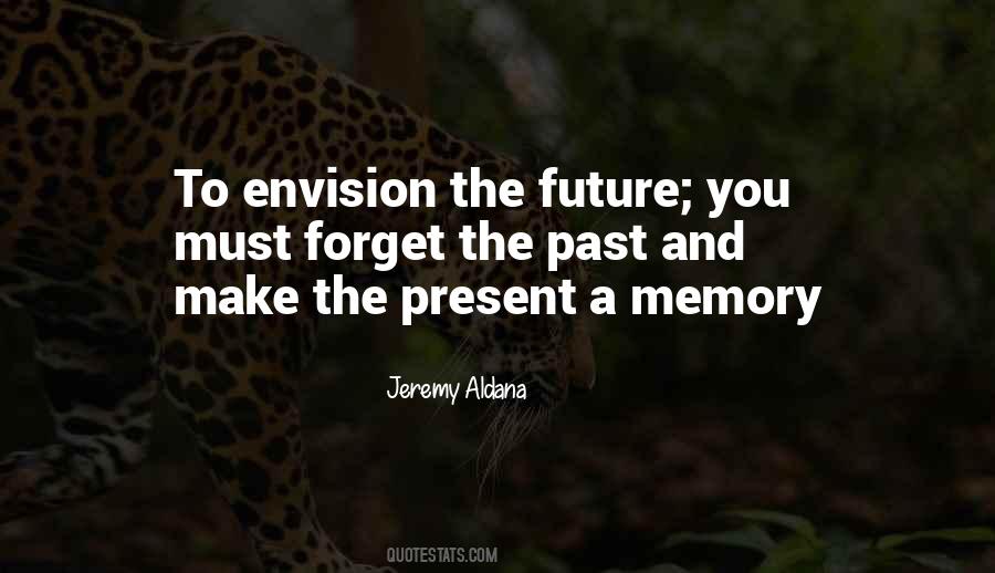Forget Past Life Quotes #1739171