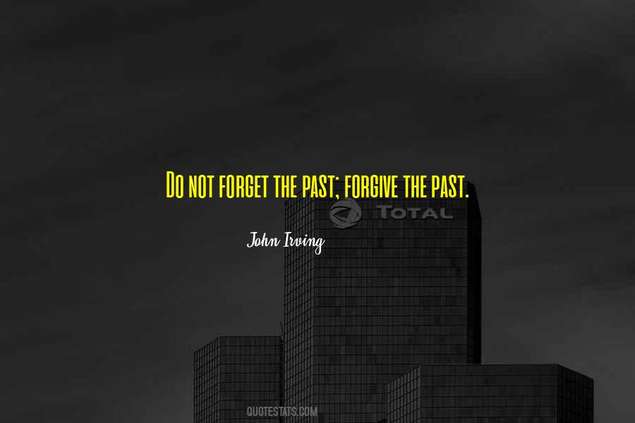 Forget Past Quotes #320653