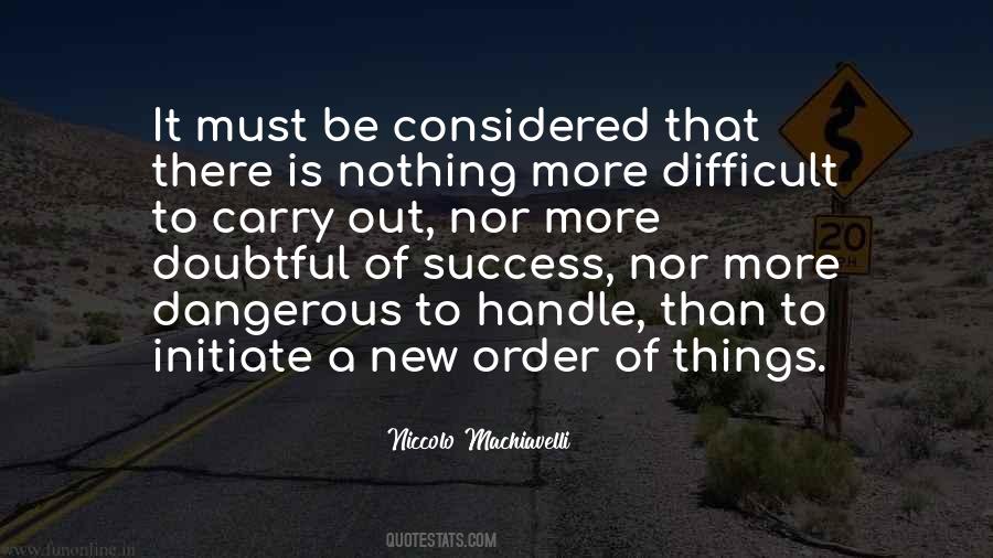 Nothing More Dangerous Quotes #1287967