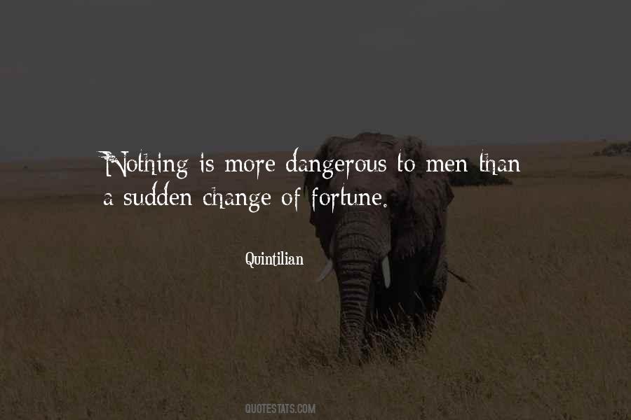 Nothing More Dangerous Quotes #302483