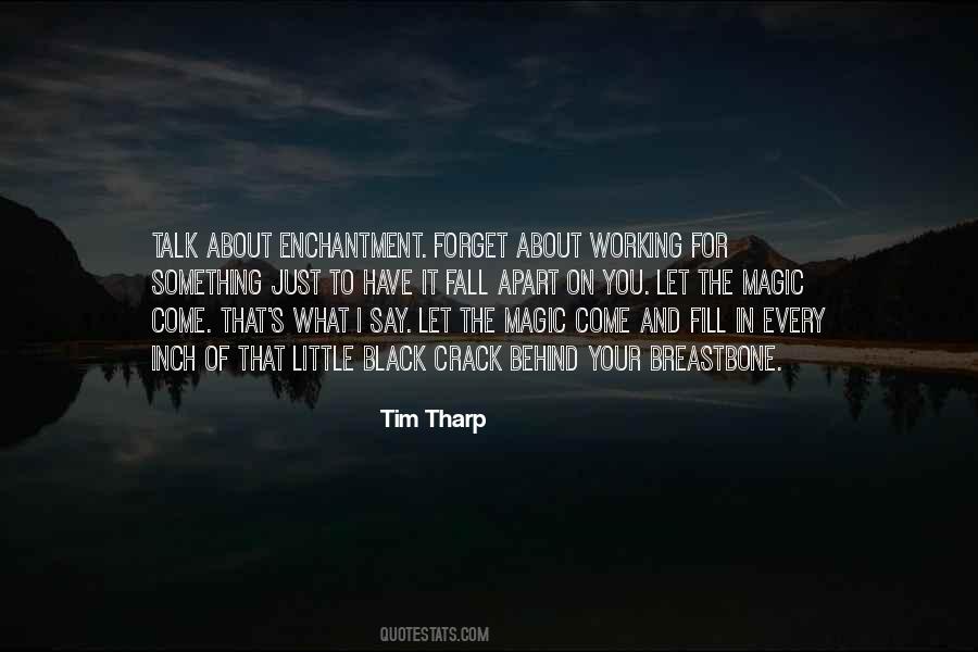 You Have Magic Quotes #1078300