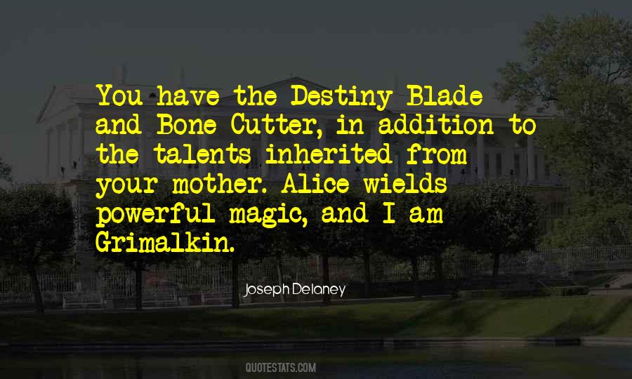 You Have Magic Quotes #1138287