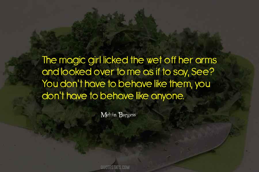 You Have Magic Quotes #1344323