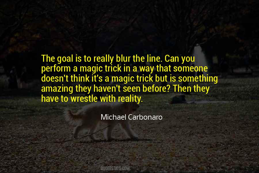 You Have Magic Quotes #1489469