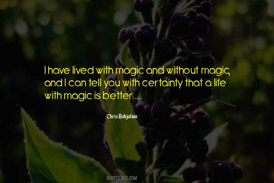You Have Magic Quotes #1555109