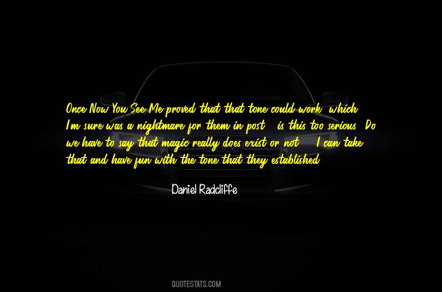 You Have Magic Quotes #1580953