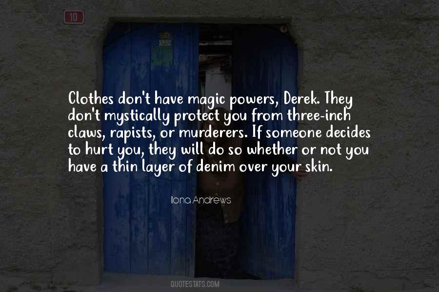 You Have Magic Quotes #373696