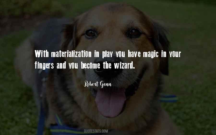 You Have Magic Quotes #95686