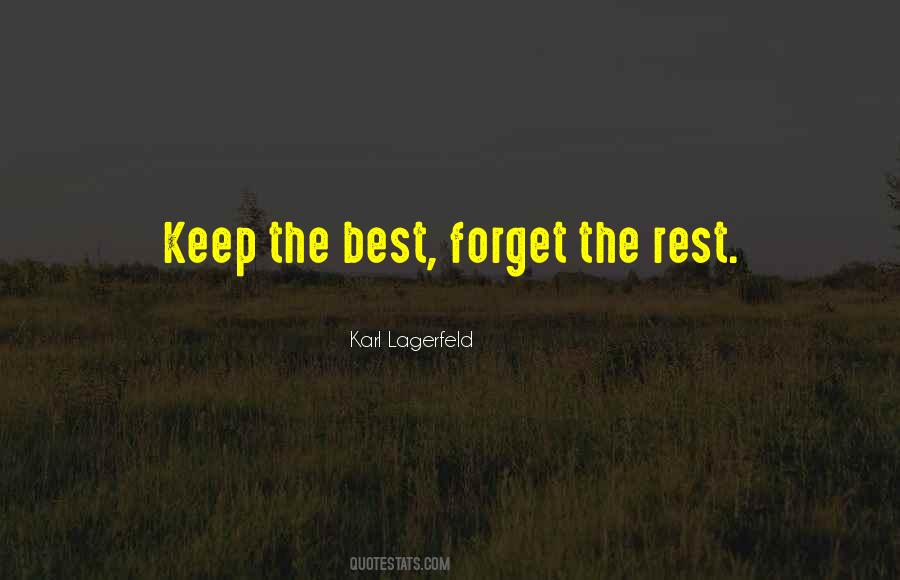 Forget The Rest Quotes #1069077