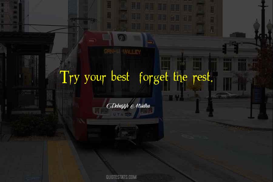 Forget The Rest Quotes #1253499