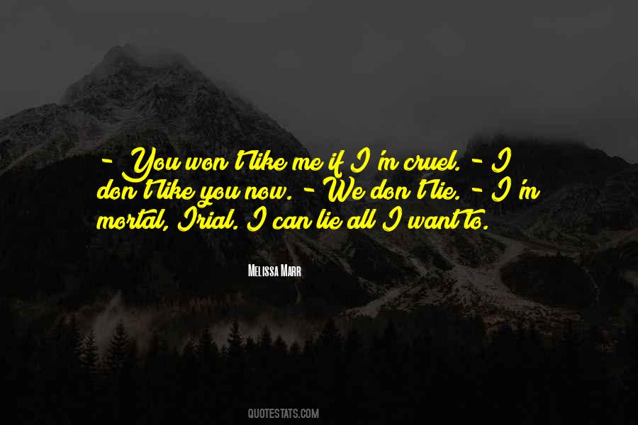 If You Lie To Me Quotes #1479763