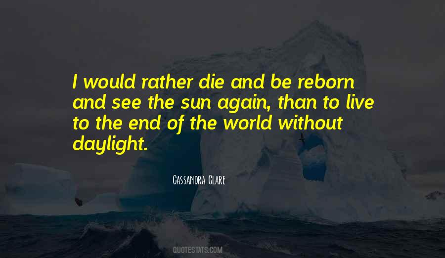 See The Sun Again Quotes #1316132