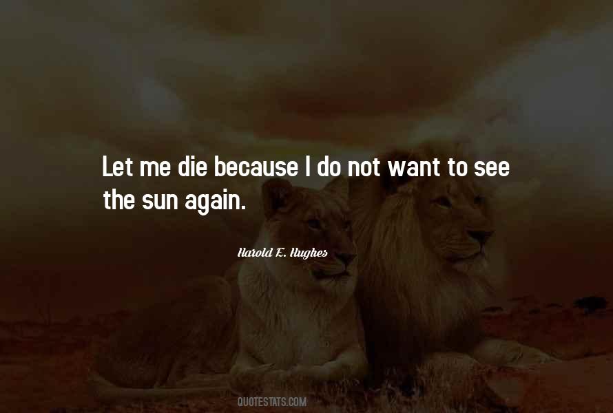 See The Sun Again Quotes #404343
