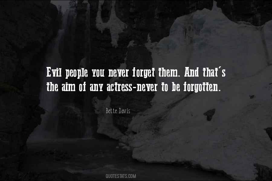 Forget Them Quotes #1011046