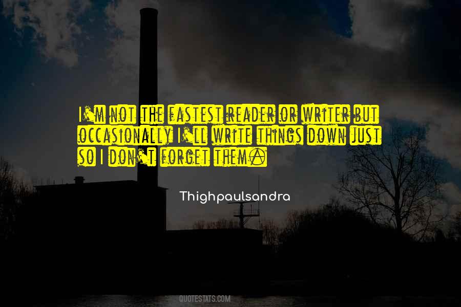 Forget Them Quotes #1059633
