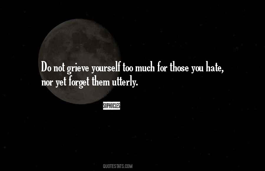 Forget Them Quotes #157116