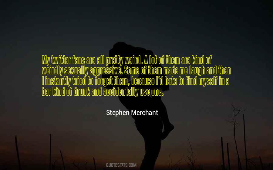 Forget Them Quotes #39145