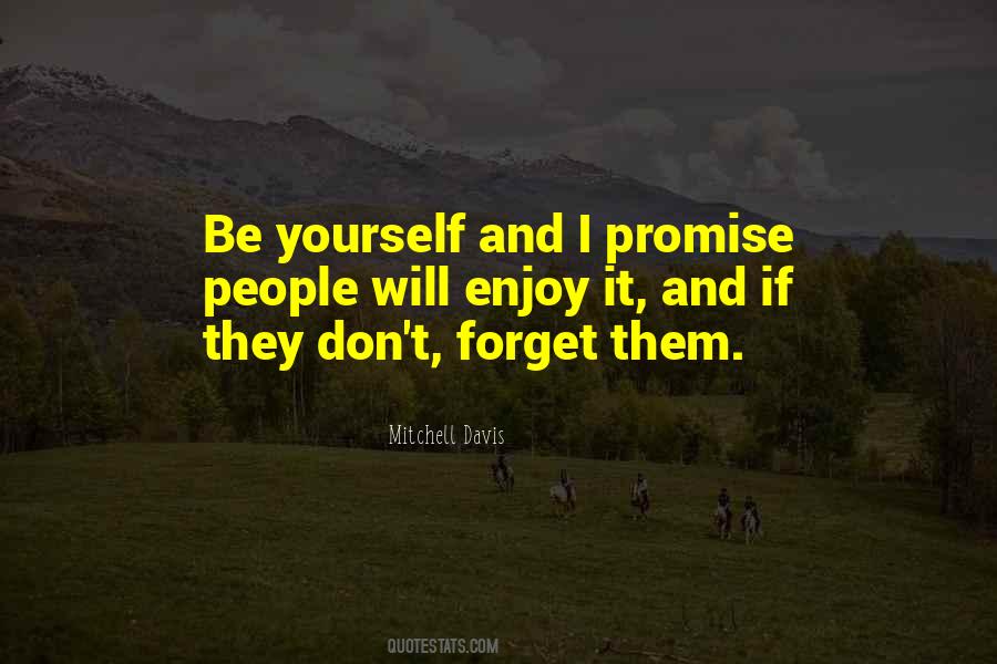 Forget Them Quotes #849901