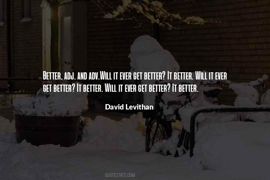 Will It Ever Get Better Quotes #246970