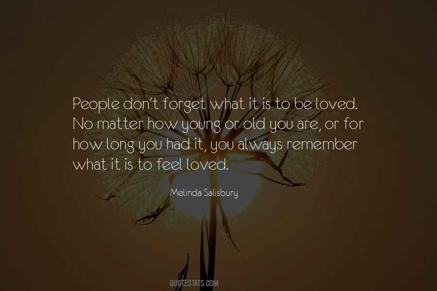Forget Those Who Don't Matter Quotes #1360958
