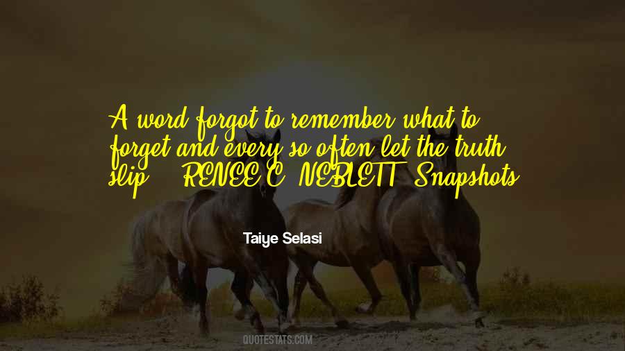 Forget Those Who Forgot You Quotes #1257698