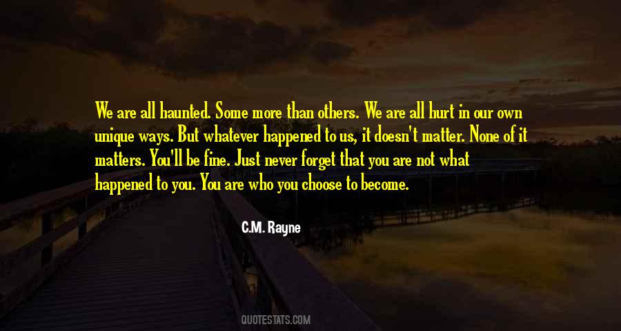 Forget Those Who Hurt You Quotes #262929