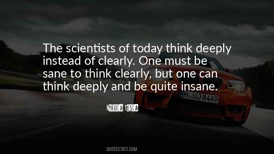 Must Be Insane Quotes #1223206