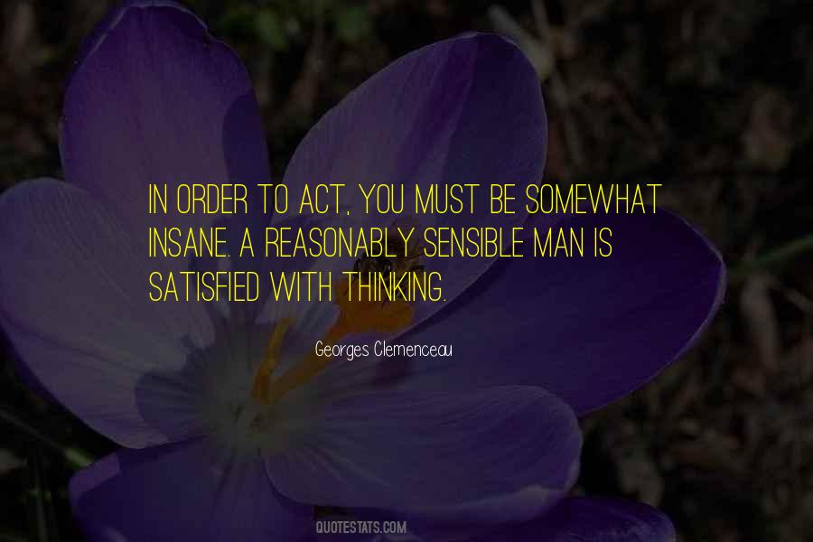 Must Be Insane Quotes #1274303