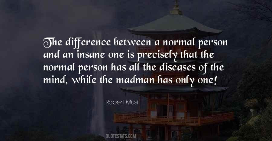 Must Be Insane Quotes #32528