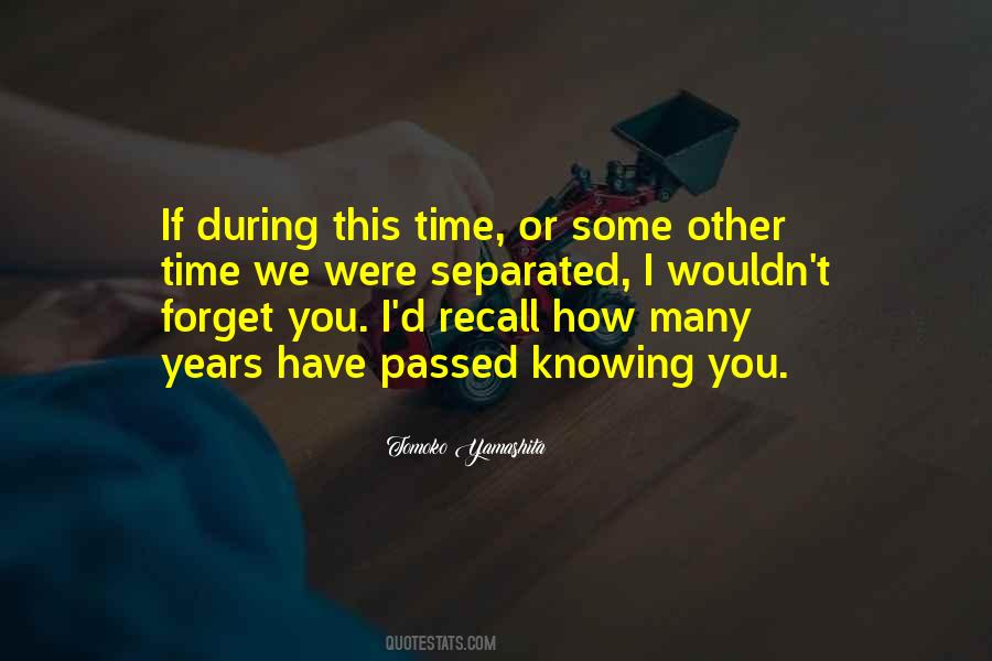 Forget You Love Quotes #380390
