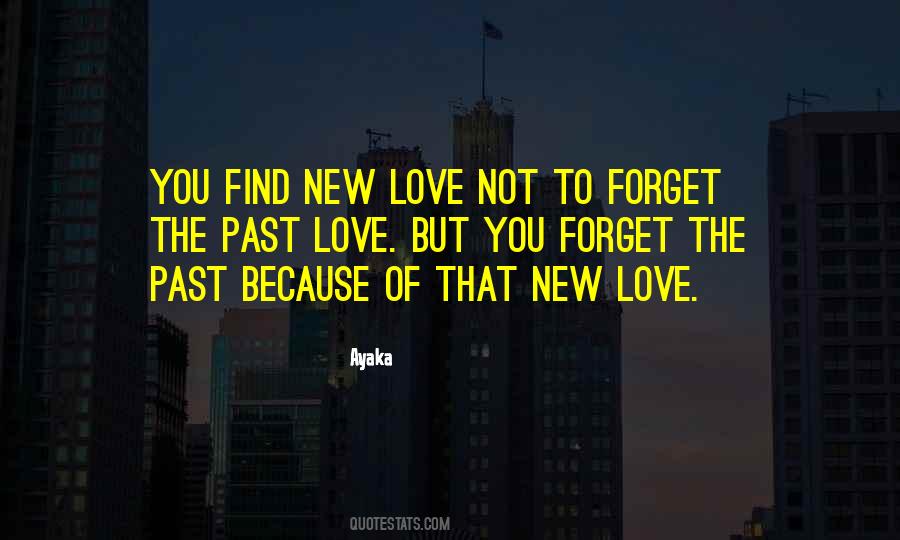 Forget You Love Quotes #497064